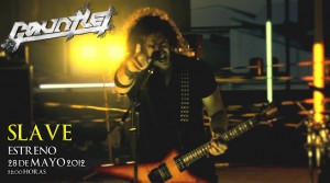 Gauntlet slave Captura videoclip
